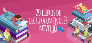 20 libros de lectura en inglés nivel b1