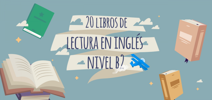 20 libros de lectura en inglés nivel b2