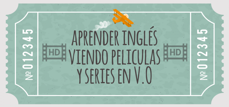 Aprender Inglés viendo películas y series - Elblogdeidiomas.es