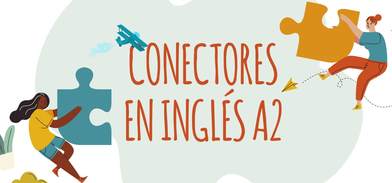 Conectores En Ingl S A Elblogdeidiomas Es