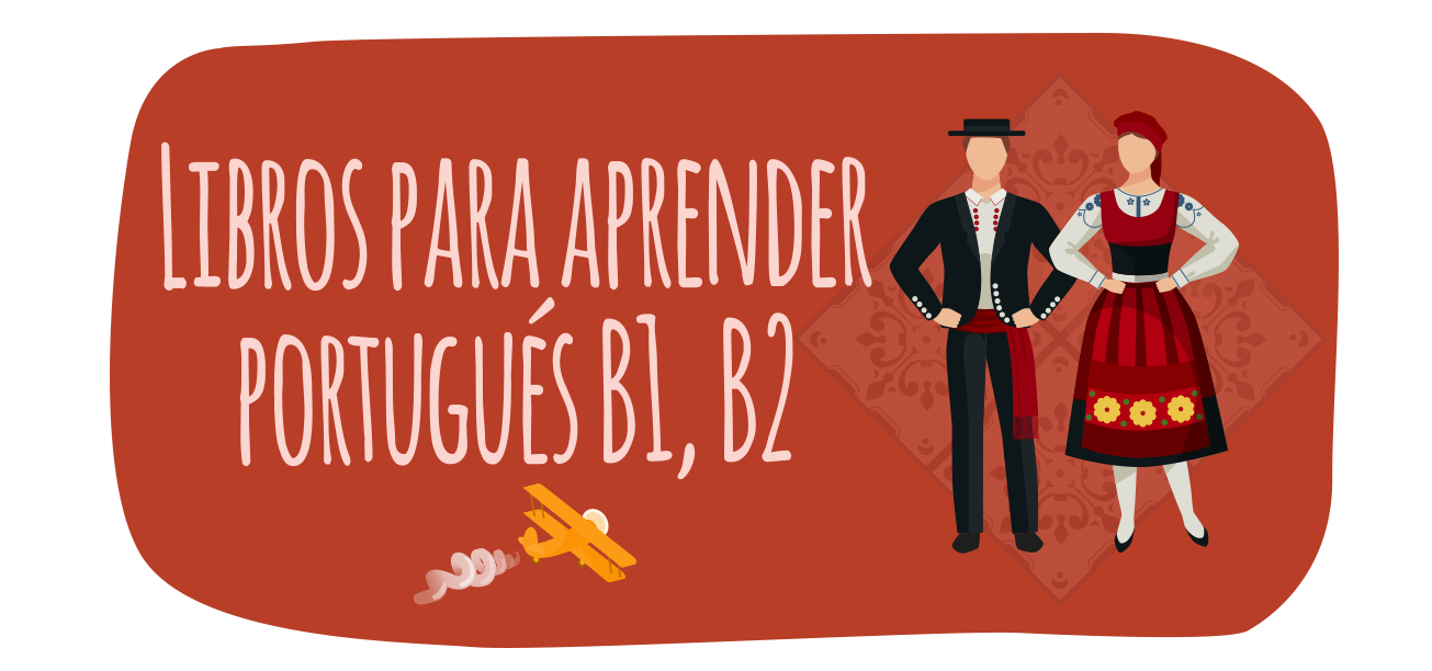 Libros Para Aprender Portugués B1, B2 – Elblogdeidiomas.es