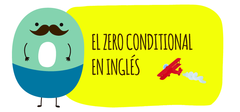 ⭕ El zero conditional en inglés - Elblogdeidiomas.es