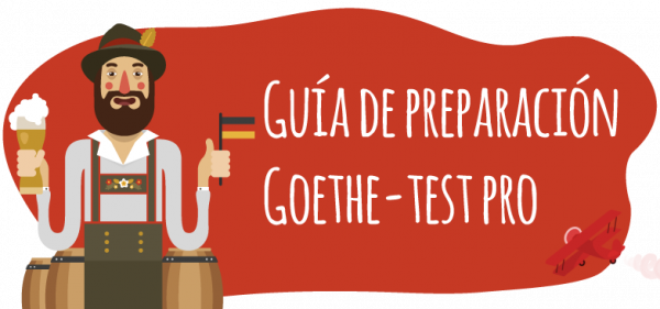 Guía Para Preparar El Examen De Alemán Goethe Test Pro Elblogdeidiomases 0798