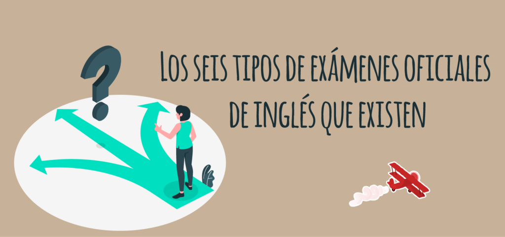 Los Seis Tipos De Exámenes Oficiales De Inglés Que Existen Elblogdeidiomases 6887