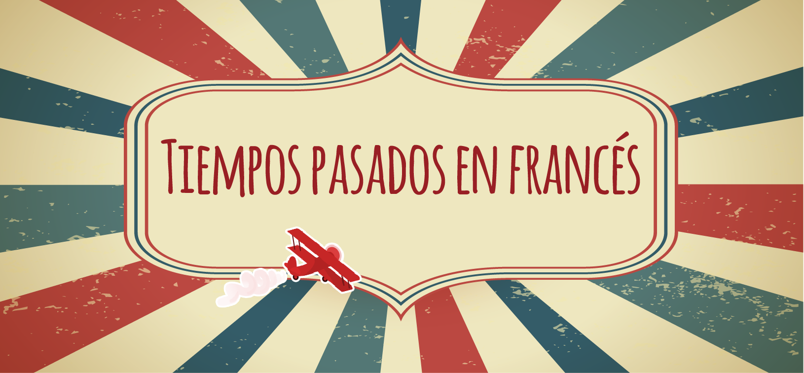 Tiempos Pasados En Frances Elblogdeidiomas Es