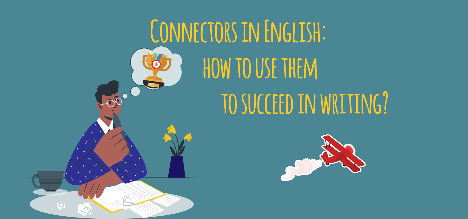 Connectors in English with Examples • Englishan