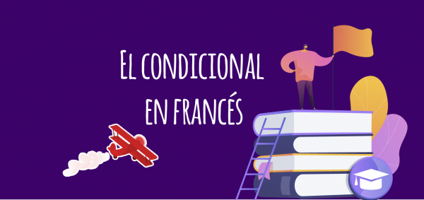 El Condicional En Francés – Elblogdeidiomas.es