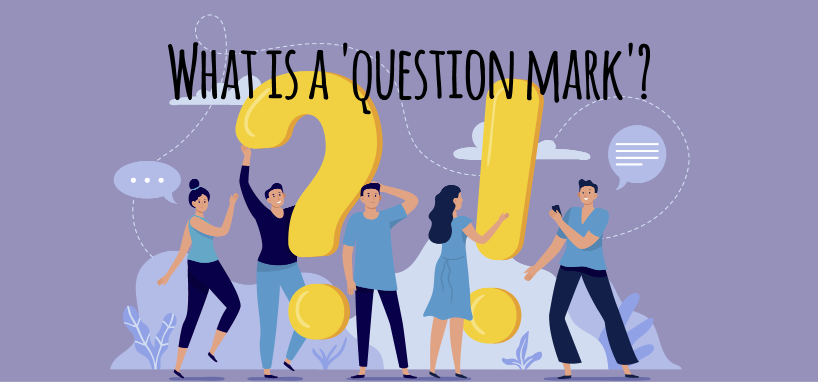 What is a question mark?