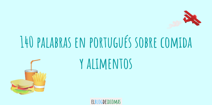 ?140 palabras en portugués sobre comida y alimentos 