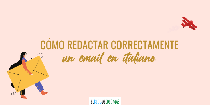?​Cómo redactar correctamente un email en italiano 